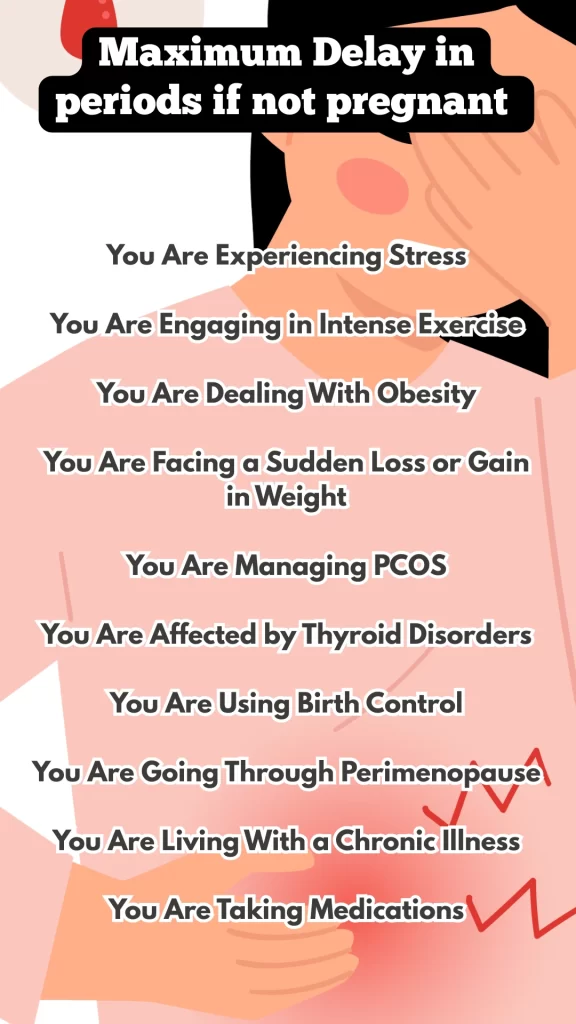 10 reasons for maximum delay in periods if not pregnant
